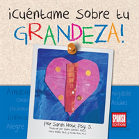 Cuentame Sobre Tu Grandeza! Spanish Edition 