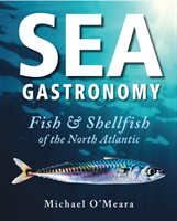 Sea Gastronomy Fish & Shellfish of the North