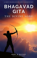 Bhagavad Gita - The Divine Song A New Translation and Commentary