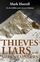 Thieves, Liars and Mountaineers On the 8,000m Peak Circus in P