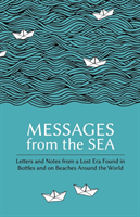 Messages from the Sea Letters and Notes from a Lost