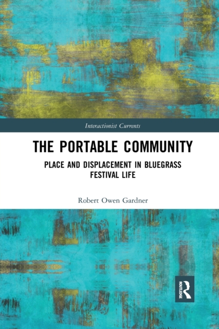 Portable Community Place and Displacement in Bluegrass Festival Life