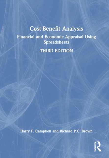 Cost-Benefit Analysis Financial and Economic Appraisal Using Spreadsheets