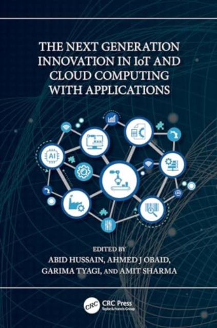 Next Generation Innovation in IoT and Cloud Computing with Applications 