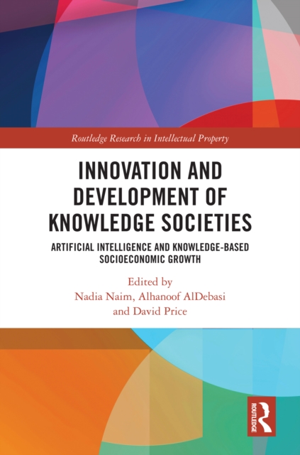 Innovation and Development of Knowledge Societies Artificial Intelligence and Knowledge-Based Socioeconomic Growth