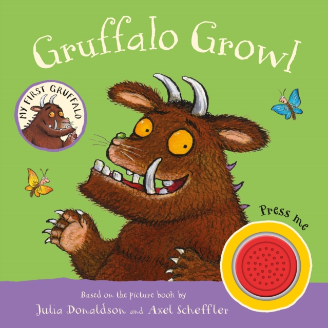 My First Gruffalo: Gruffalo Growl Sound Book