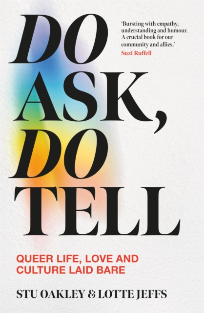Do Ask, Do Tell Queer Life, Love and Culture Laid Bare