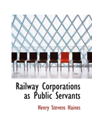 Railway Corporations as Public Servants 