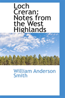 Loch Creran Notes from the West Highlands