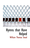 Hymns That Have Helped 