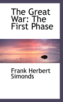 Great War The First Phase