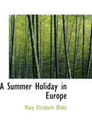 Summer Holiday in Europe 