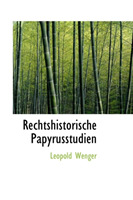 Rechtshistorische Papyrusstudien 