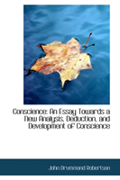 Conscience An Essay Towards a New Analysi