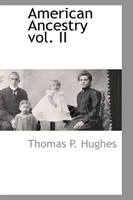 American Ancestry Vol. II 