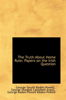 Truth about Home Rule Papers on the Irish Question