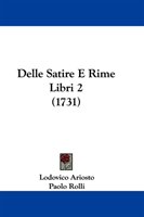 Delle Satire E Rime Libri 2 (1731) 