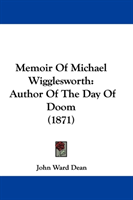 Memoir Of Michael Wigglesworth Author Of The Day Of Doom (187