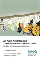 Agile Adoption and Transformation Survival Guide 