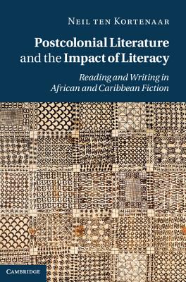 Postcolonial Literature and the Impact of Literacy Reading and Writing in African