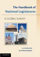 Handbook of National Legislatures A Global Survey