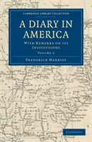 Diary in America With Remarks on its Institutions