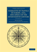 Narrative of Travels in Europe, Asia, and Africa in the Seventeenth Century 2 Volume Set 