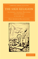 Sikh Religion 6 Volume Set Its Gurus, Sacred Writings and