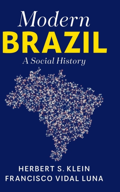 Modern Brazil A Social History