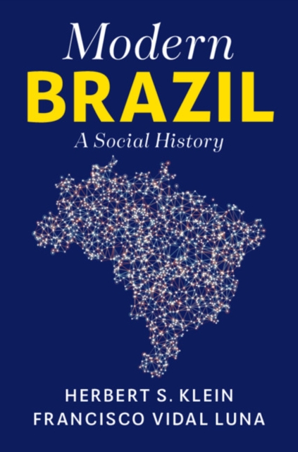 Modern Brazil A Social History