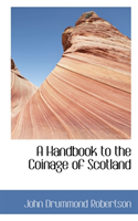 Handbook to the Coinage of Scotland 