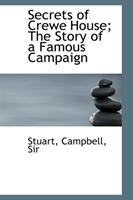 Secrets of Crewe House; The Story of a Famous Campaign 