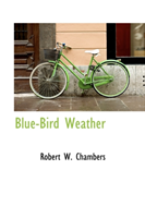 Blue-Bird Weather 