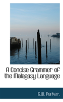 Concise Grammer of the Malagasy Language 