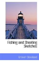 Fishing and Shooting Sketches 