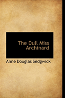 Dull Miss Archinard 