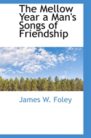 Mellow Year a Man's Songs of Friendship 