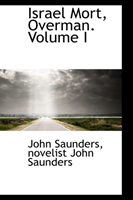 Israel Mort, Overman. Volume I 