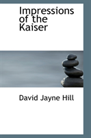 Impressions of the Kaiser 