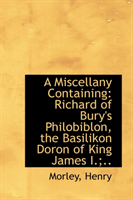 Miscellany Containing Richard of Bury's Philobiblon,