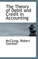 Theory of Debit and Credit in Accounting 