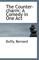 Counter-Charm A Comedy in One Act