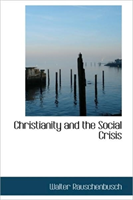 Christianity and the Social Crisis 