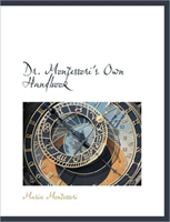 Dr. Montessori's Own Handbook 