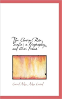 Charnel Rose, Senlin A Biography, and Other Poems
