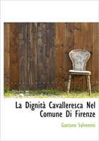 Dignit Cavalleresca Nel Comune Di Firenze 