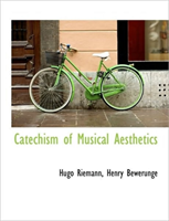 Catechism of Musical Aesthetics 