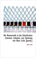 Homoerotik in Der Griechischen Literatur Lukianos Von Samosata Von Hans