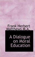 Dialogue on Moral Education 