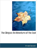Glimpse; An Adventure of the Soul 